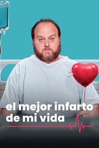 El Mejor Infarto de mi Vida Poster of El Mejor Infarto de mi Vida