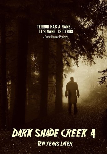 Dark Shade Creek 4: Ten Years Later Poster of Dark Shade Creek 4: Ten Years Later