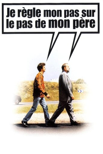 Je règle mon pas sur le pas de mon père Poster of Je règle mon pas sur le pas de mon père