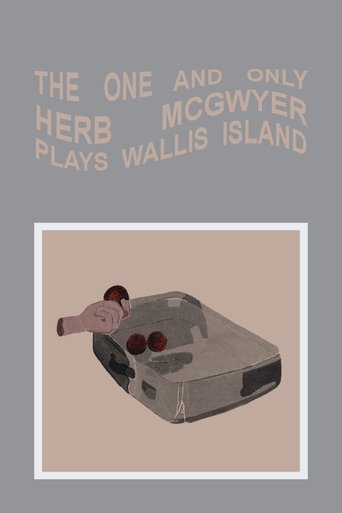 The One and Only Herb McGwyer Plays Wallis Island Poster of The One and Only Herb McGwyer Plays Wallis Island