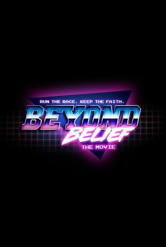 Beyond Belief the Movie Poster of Beyond Belief the Movie
