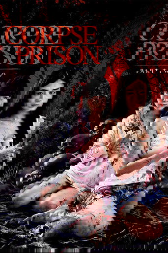 Corpse Prison: Part 2 Poster of Corpse Prison: Part 2
