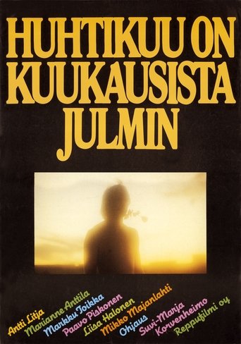 Huhtikuu on kuukausista julmin Poster of Huhtikuu on kuukausista julmin