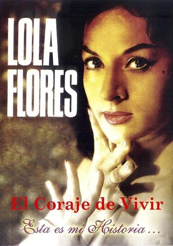 Lola Flores: El Coraje De Vivir Poster of Lola Flores: El Coraje De Vivir