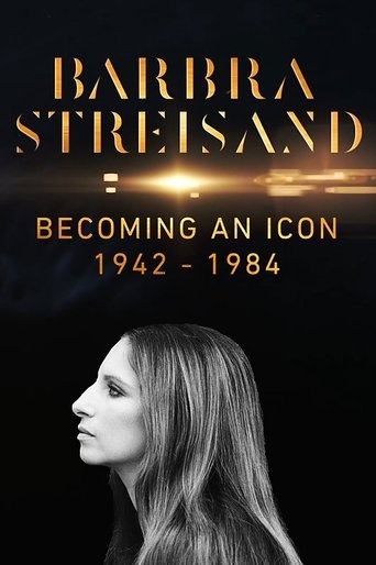 Barbra Streisand: Becoming an Icon 1942–1984 Poster of Barbra Streisand: Becoming an Icon 1942–1984