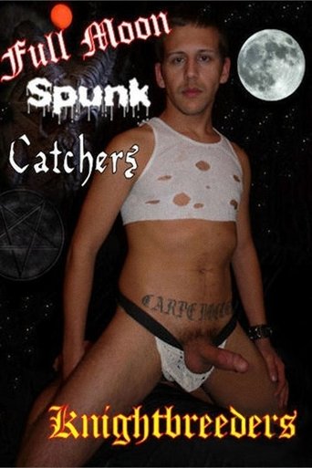 Full Moon Spunk Catchers Poster of Full Moon Spunk Catchers