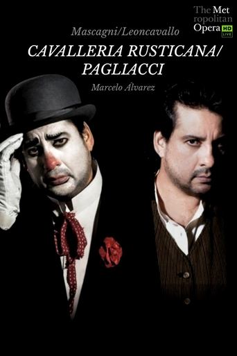 The Metropolitan Opera: Cavalleria Rusticana & Pagliacci Poster of The Metropolitan Opera: Cavalleria Rusticana & Pagliacci