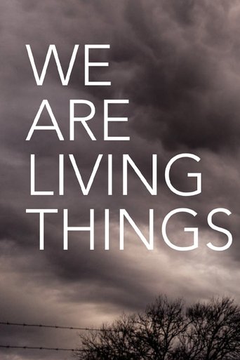 We Are Living Things Poster of We Are Living Things