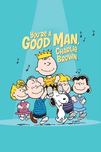 You're a Good Man, Charlie Brown Poster of You're a Good Man, Charlie Brown