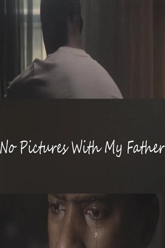 No Pictures with My Father Poster of No Pictures with My Father