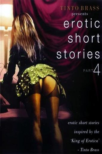 Tinto Brass Presents Erotic Short Stories: Part 4 - Improper Liaisons Poster of Tinto Brass Presents Erotic Short Stories: Part 4 - Improper Liaisons