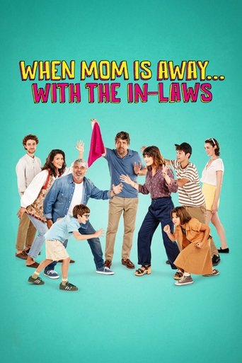 When Mom Is Away... With the In-laws Poster of When Mom Is Away... With the In-laws