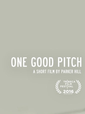 One Good Pitch Poster of One Good Pitch