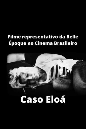Filme representativo da Belle Époque no Cinema Brasileiro - Caso Eloá Poster of Filme representativo da Belle Époque no Cinema Brasileiro - Caso Eloá