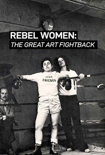 Rebel Women: The Great Art Fight Back Poster of Rebel Women: The Great Art Fight Back