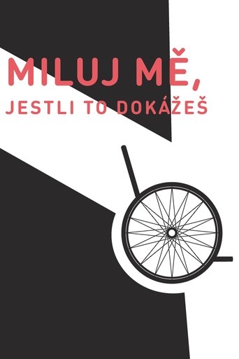 Miluj mě, jestli to dokážeš Poster of Miluj mě, jestli to dokážeš