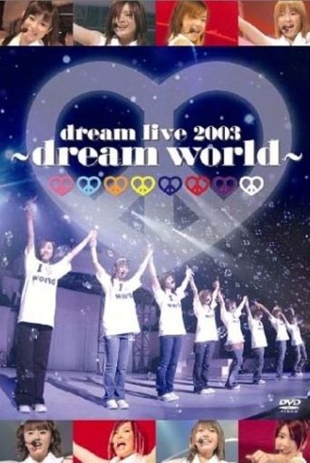 dream live 2003 ~dream world~ Poster of dream live 2003 ~dream world~