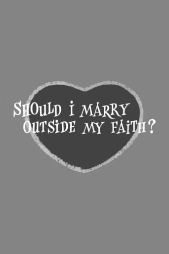Should I Marry Outside My Faith? Poster of Should I Marry Outside My Faith?
