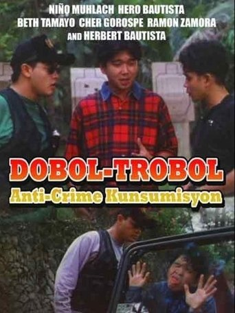 Dobol-Trobol: Anti-Crime Kunsumisyon Poster of Dobol-Trobol: Anti-Crime Kunsumisyon