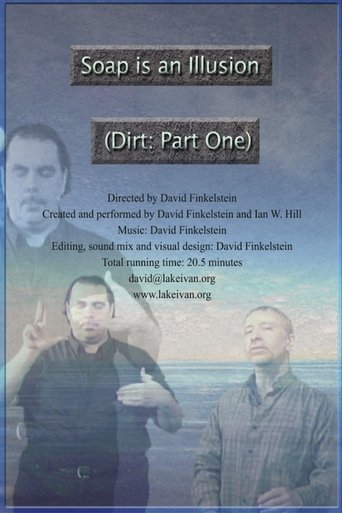 Soap is an Illusion (Dirt: Part One) Poster of Soap is an Illusion (Dirt: Part One)