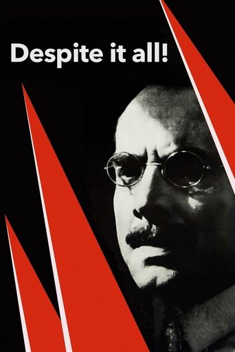 Despite It All! Poster of Despite It All!
