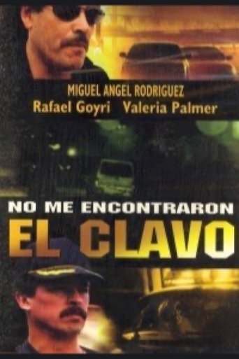 No me encontraron el clavo Poster of No me encontraron el clavo