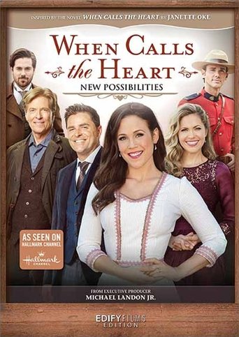 When Calls the Heart: New Possibilities Poster of When Calls the Heart: New Possibilities