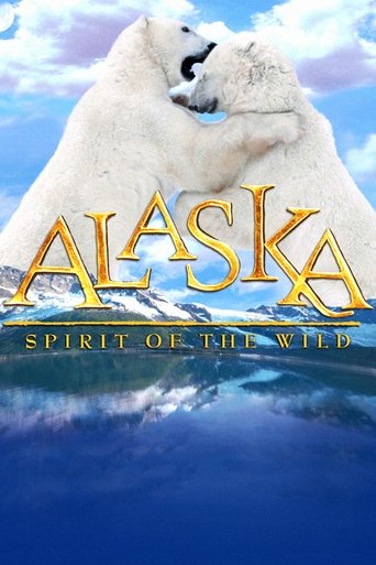 Alaska: Spirit of the Wild Poster of Alaska: Spirit of the Wild