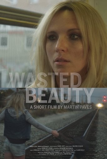 Wasted Beauty Poster of Wasted Beauty