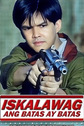 Iskalawag: Ang Batas Ay Batas Poster of Iskalawag: Ang Batas Ay Batas