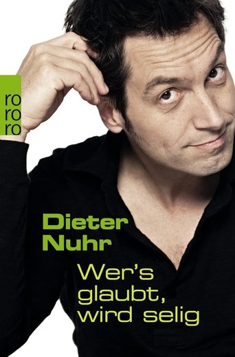 Dieter Nuhr - Wer’s glaubt, wird selig Poster of Dieter Nuhr - Wer’s glaubt, wird selig