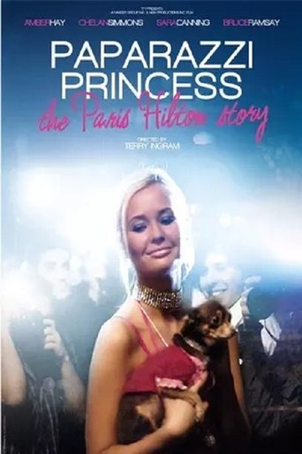 Paparazzi Princess: The Paris Hilton Story Poster of Paparazzi Princess: The Paris Hilton Story