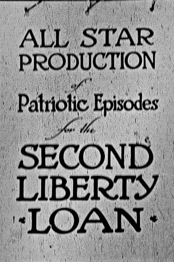All-Star Production of Patriotic Episodes for the Second Liberty Loan Poster of All-Star Production of Patriotic Episodes for the Second Liberty Loan