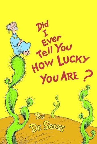 Did I Ever Tell You How Lucky You Are? Poster of Did I Ever Tell You How Lucky You Are?