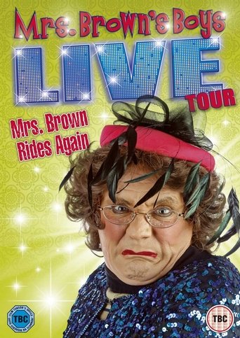 Mrs. Brown's Boys Live Tour: Mrs. Brown Rides Again Poster of Mrs. Brown's Boys Live Tour: Mrs. Brown Rides Again
