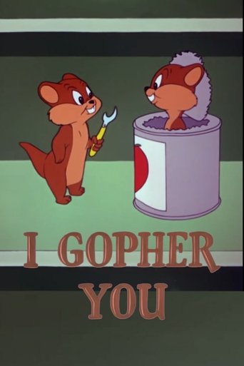I Gopher You Poster of I Gopher You