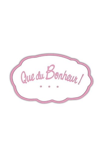 Que du bonheur ! Poster of Que du bonheur !