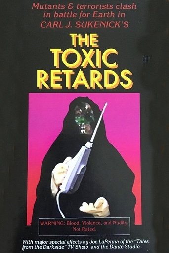 The Toxic Retards Poster of The Toxic Retards
