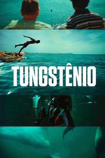Tungstênio Poster of Tungstênio