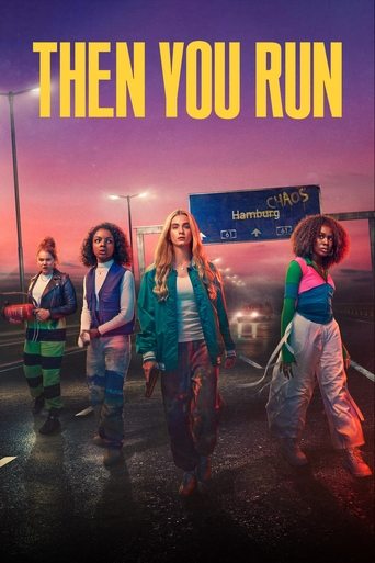 Then You Run Poster of Then You Run