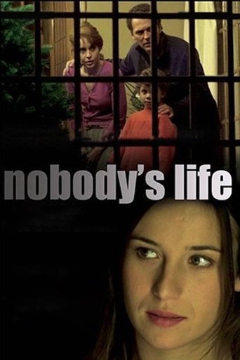 Nobody's Life Poster of Nobody's Life