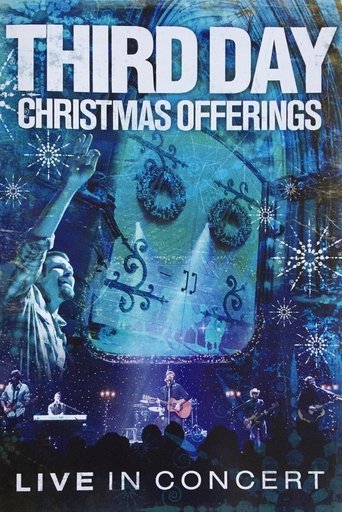 Third Day: Christmas Offerings (Live in Concert) Poster of Third Day: Christmas Offerings (Live in Concert)