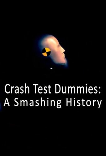 Crash Test Dummies: A Smashing History Poster of Crash Test Dummies: A Smashing History