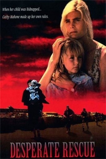 Desperate Rescue: The Cathy Mahone Story Poster of Desperate Rescue: The Cathy Mahone Story