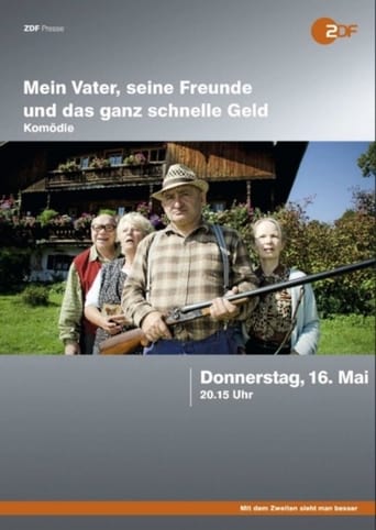 Mein Vater, seine Freunde und das ganz schnelle Geld Poster of Mein Vater, seine Freunde und das ganz schnelle Geld