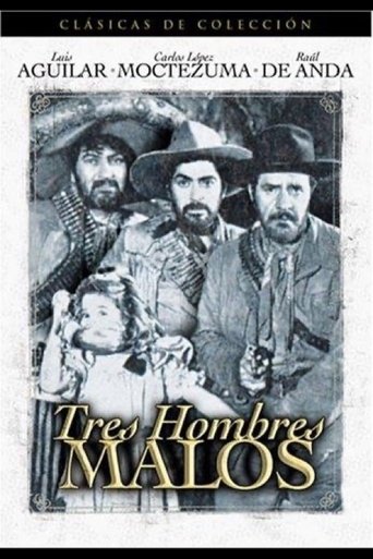 Tres hombres malos Poster of Tres hombres malos