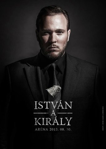 István, a király - 30. éves jubileumi előadás Poster of István, a király - 30. éves jubileumi előadás