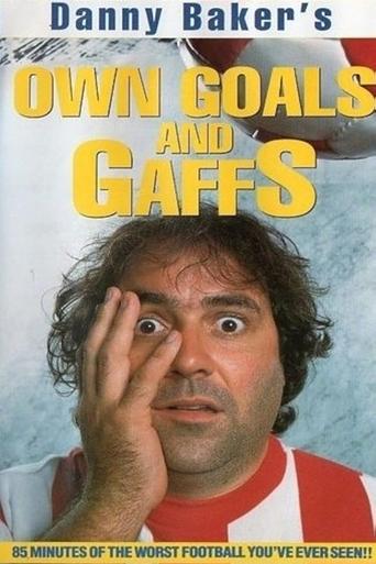 Own Goals And Gaffs Poster of Own Goals And Gaffs