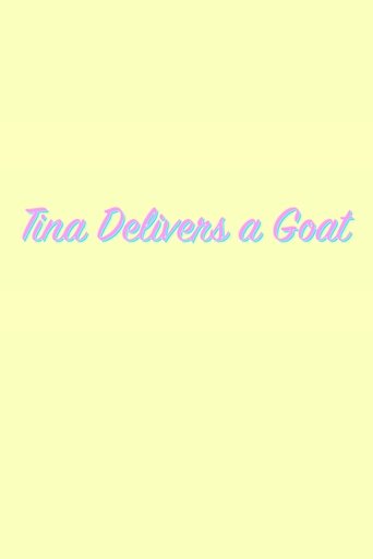 Tina Delivers a Goat Poster of Tina Delivers a Goat