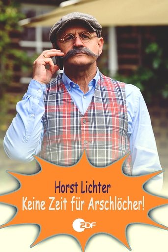 Horst Lichter - Keine Zeit für Arschlöcher Poster of Horst Lichter - Keine Zeit für Arschlöcher